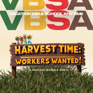 VBSA 2026-Harvest Time: Workers Wanted Pre Sale